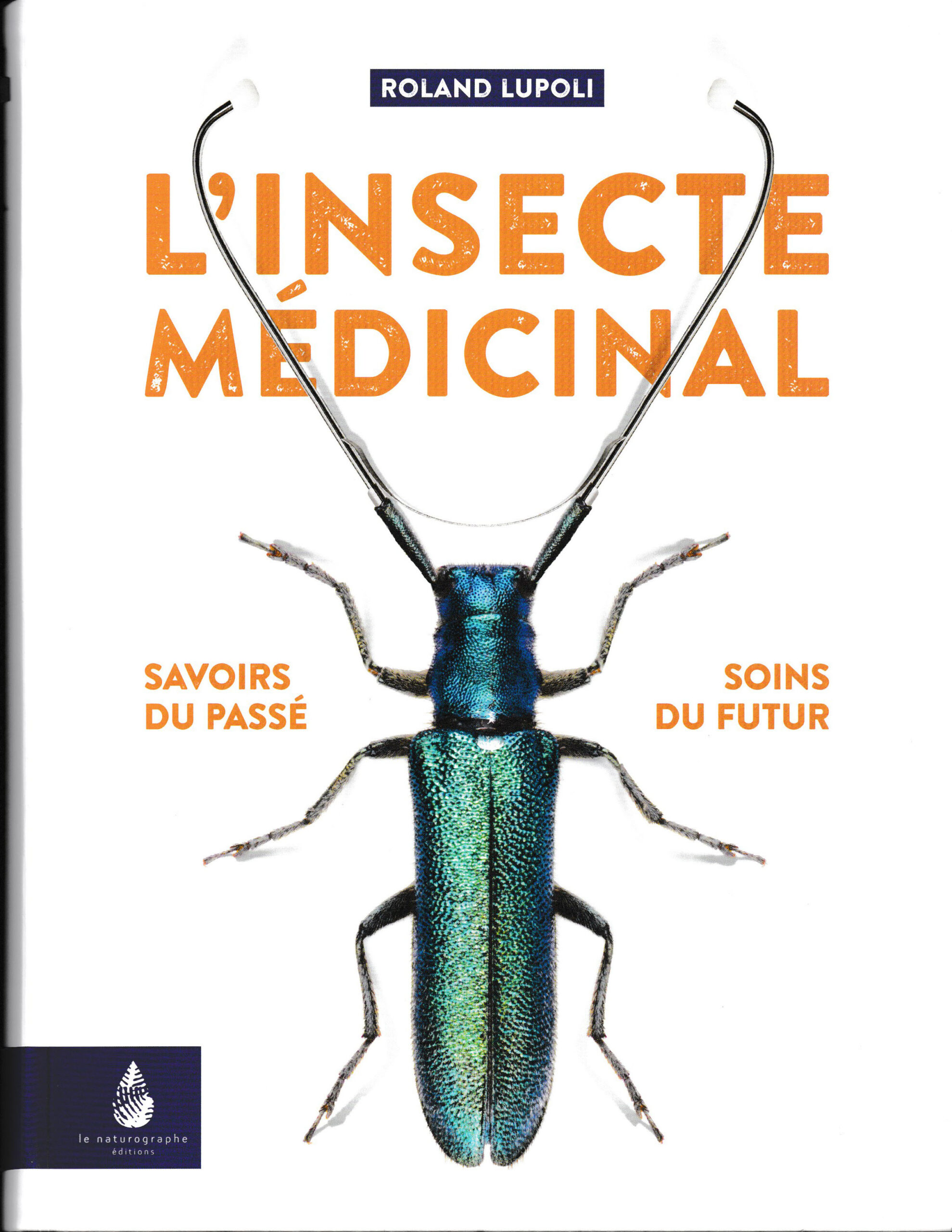 L’insecte médicinal savoir du passé soins du futur